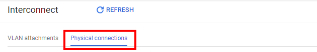 Google Cloud Physical connections tab